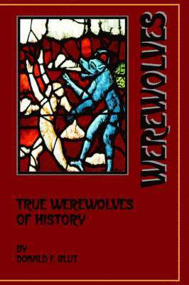 True Werewolves of History