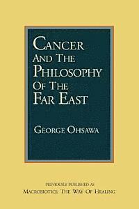 Cancer and the Philosophy of the Far East 1