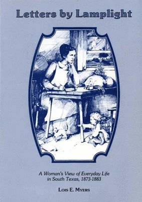 Lois E. Myers - Letters by Lamplight, Häftad