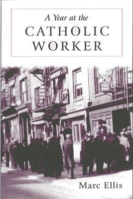 Year at the Catholic Worker