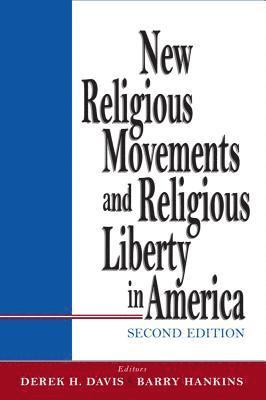 New Religious Movements and Religious Liberty in America 1