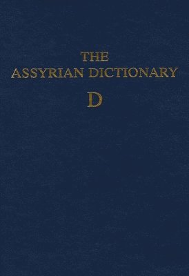 Assyrian Dictionary of the Oriental Institute of the University of Chicago, Volume 3, D 1