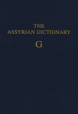 bokomslag Assyrian Dictionary of the Oriental Institute of the University of Chicago, Volume 5, G