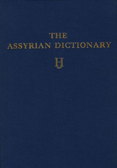 Martha T. Roth - Assyrian Dictionary, Volume 6, H, Inbunden