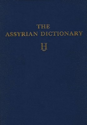Martha T. Roth - Assyrian Dictionary of the Oriental Institute of the University of Chicago, Volume 6, H, Inbunden