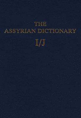 bokomslag Assyrian Dictionary of the Oriental Institute of the University of Chicago, Volume 7, I/J