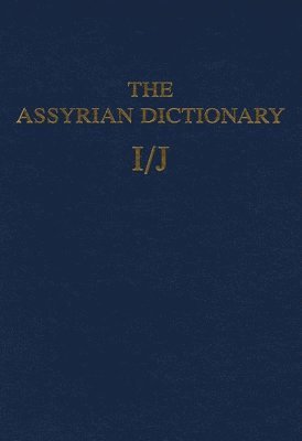 Assyrian Dictionary of the Oriental Institute of the University of Chicago, Volume 7, I/J 1