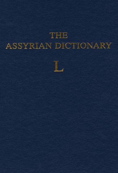 Martha T. Roth - Assyrian Dictionary, Volume 9, L, Inbunden