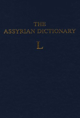 bokomslag Assyrian Dictionary of the Oriental Institute of the University of Chicago, Volume 9, L