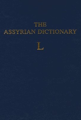 Assyrian Dictionary of the Oriental Institute of the University of Chicago, Volume 9, L 1