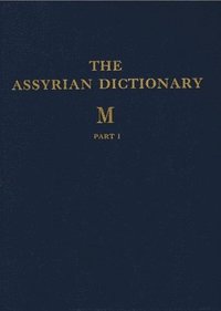 bokomslag Assyrian Dictionary of the Oriental Institute of the University of Chicago, Volume 10, M, Parts 1 and 2