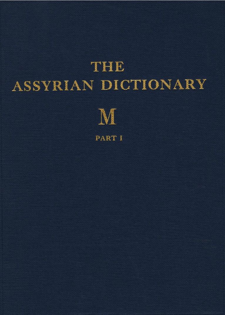 Martha T. Roth - Assyrian Dictionary of the Oriental Institute of the University of Chicago, Volume 10, M, Parts 1 and 2, Inbunden
