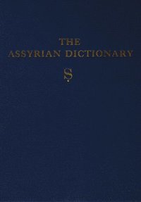 bokomslag Assyrian Dictionary of the Oriental Institute of the University of Chicago, Volume 16, S