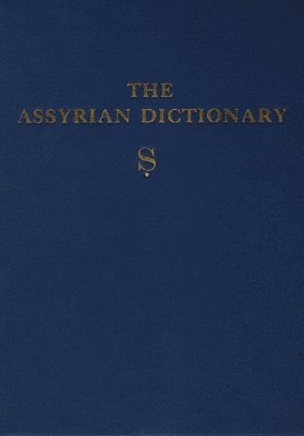 Assyrian Dictionary of the Oriental Institute of the University of Chicago, Volume 16, S 1