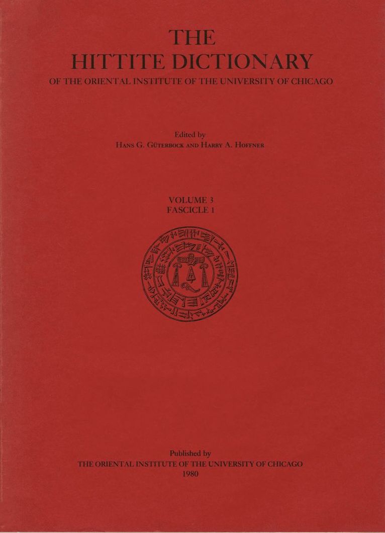 H. G. Guterbock, Harry A. Hoffner, T. P. J. van den Hout - Hittite Dictionary of the Oriental Institute of the University of Chicago Volume L-N, fascicle 1 (la- to ma-), Häftad