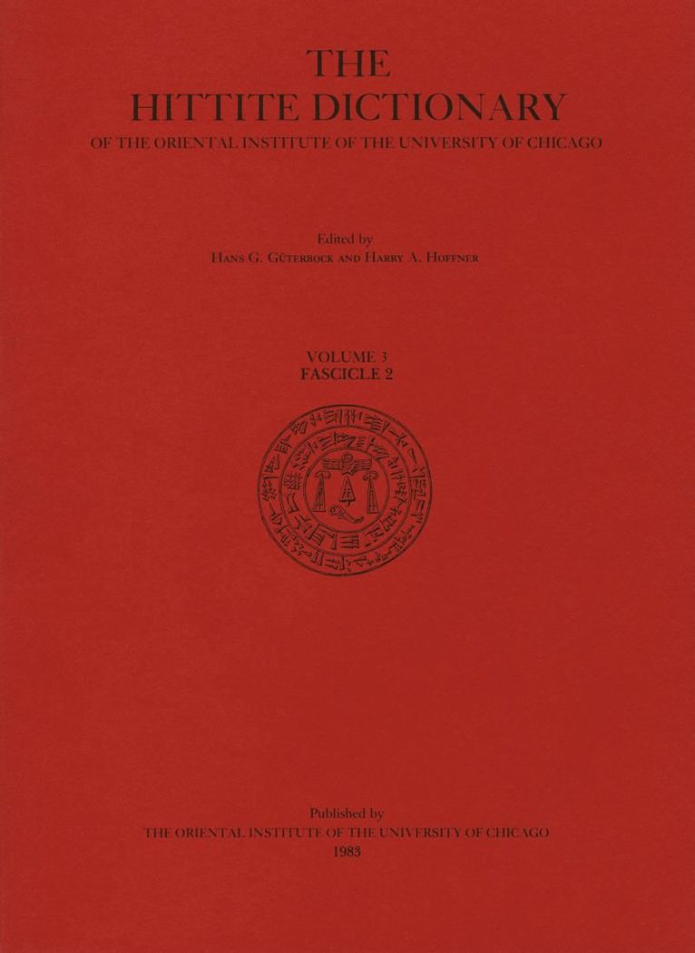 Hittite Dictionary of the Oriental Institute of the University of Chicago Volume L-N, fascicle 2 (-ma to miyahuwant-)
