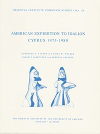 bokomslag American Expedition to Idalion, Cyprus 1973-1980
