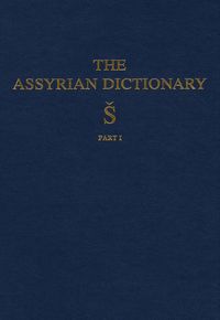 bokomslag Assyrian Dictionary of the Oriental Institute of the University of Chicago, Volume 17, S, Part 1