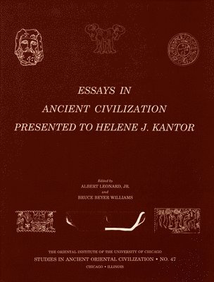 Essays in Ancient Civilization Presented to Helene J. Kantor 1