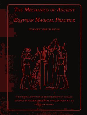 Mechanics of Ancient Egyptian Magical Practice