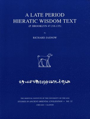 bokomslag A Late Period Hieratic Wisdom Text (P. Brooklyn 47.218.135)