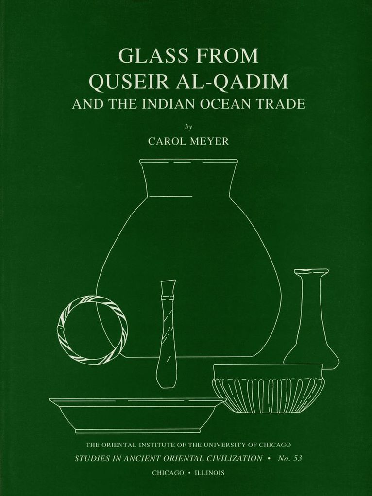 Carol Meyer - Glass from Quseir al-Qadim and the Indian Ocean Trade, Häftad