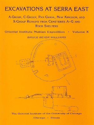 Bruce B. Williams - Excavations at Serra East, Parts 1-5, Inbunden