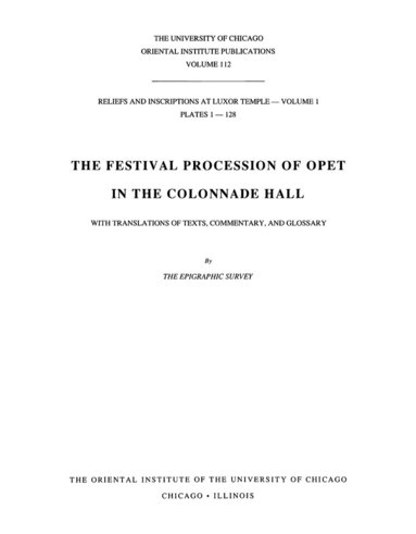 Oriental Institute of the University of Chicago - Reliefs and Inscriptions at Luxor Temple, Volume 1, Inbunden