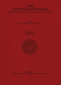 bokomslag Hittite Dictionary of the Oriental Institute of the University of Chicago. Volume P, fascicle 1 (pa- to para)