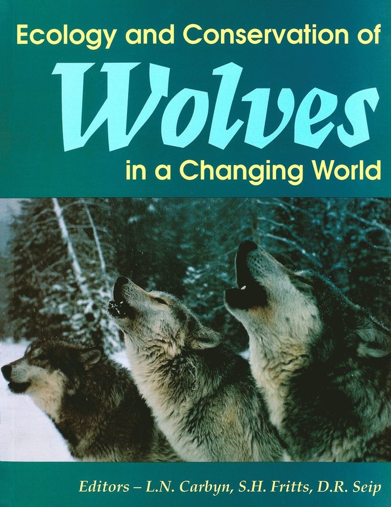 Ecology and Conservation of Wolves in a Changing World