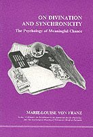 Marie-Louise Von Franz - On Divination and Synchronicity, Häftad