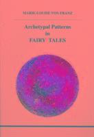 bokomslag Archetypal Patterns in Fairy Tales