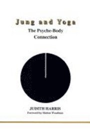 Judith Harris - Jung and Yoga, Häftad
