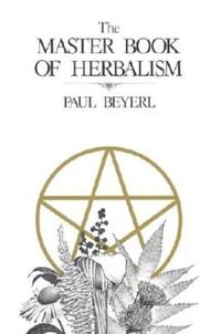 bokomslag The Master Book of Herbalism