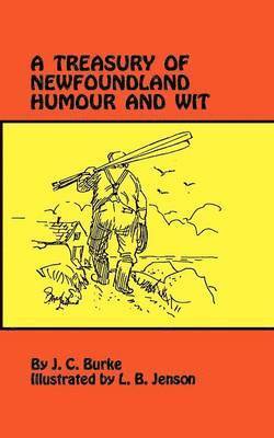 J Burke, J. C. Burke, J C Burke - Treasury of Newfoundland Humour and Wit, Häftad