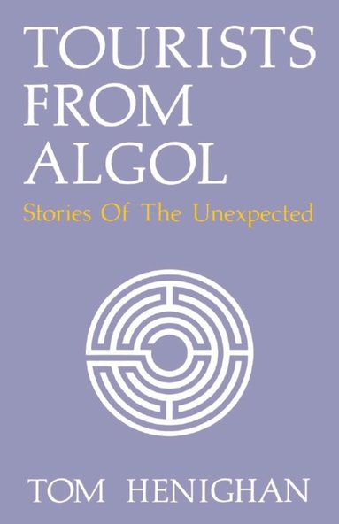 Tom Henighan - Tourists From Algol, Häftad