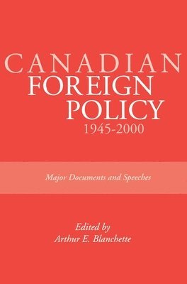 Canadian Foreign Policy: 1945-2000 1