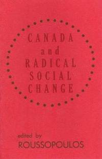 bokomslag Canada and Radical Social Change