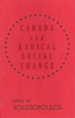 bokomslag Canada and Radical Social Change