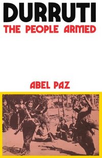 bokomslag Durruti: The People Armed