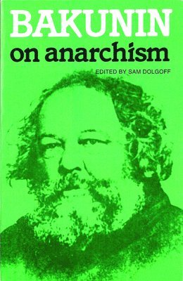 bokomslag Bakunin On Anarchism