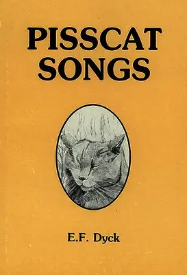 E.F. Dyck - Pisscat Songs, Häftad. Tillgänglighet: Tillfälligt slut