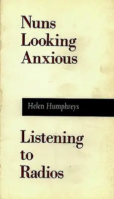 Helen Humphreys - Nuns Looking Anxious, Listening to Radios, Häftad. Tillgänglighet: Tillfälligt slut