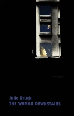 Julie Bruck - Woman Downstairs, Häftad. Tillgänglighet: Tillfälligt slut