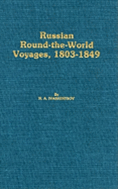 bokomslag Russian Round-The-World Voyages, 1803-1849 : With a Summary of Later Voyages to 1867