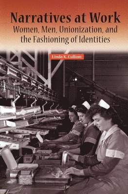 Linda K. Cullum, Linda K Cullum - Narratives at Work, Häftad