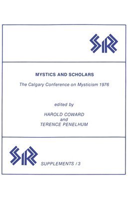 bokomslag Mystics and Scholars: The Calgary Conference on Mysticism 1976