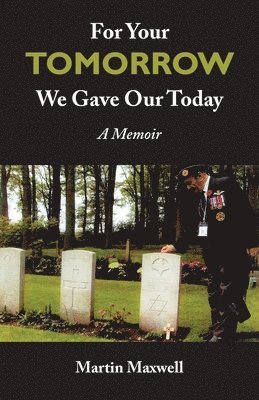 bokomslag For Your Tomorrow, We Gave Our Today