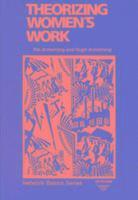 Theorizing Women's Work 1