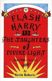 bokomslag Flash Harry and the Daughters of Divine Light